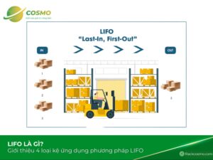 LIFO là phương pháp được áp dụng phổ biến trong lĩnh vực kho vận
