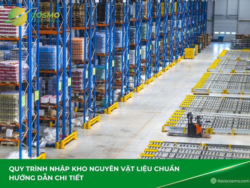 Rackcosmo cập nhật quy trình nhập kho nguyên vật liệu chi tiết